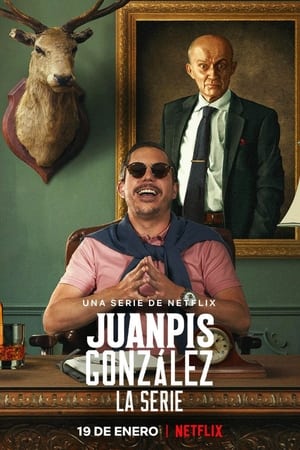 Juanpis González - The Series Poster