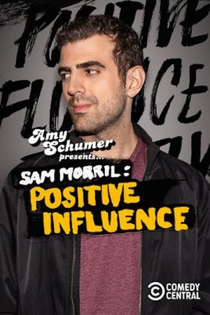Sam Morril: Positive Influence Poster