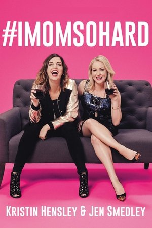 #IMomSoHard Live Poster