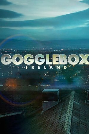 Gogglebox Ireland Poster