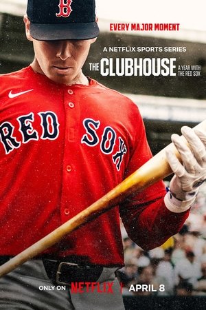 The Clubhouse: A Year with the Red Sox Poster