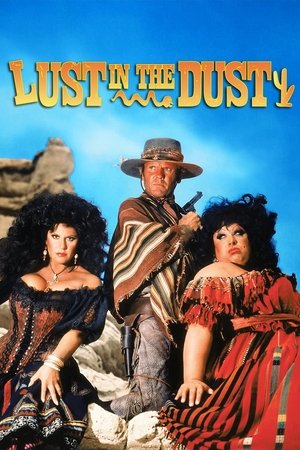 Lust in the Dust Poster