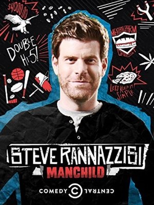 Steve Rannazzisi: Manchild Poster