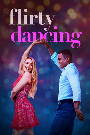 Flirty Dancing Poster