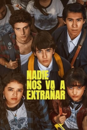 Nadie nos va a extrañar Poster