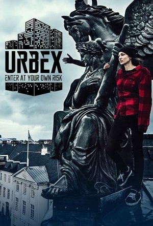 URBEX: Enter at Your Own Risk Poster