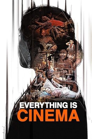 Everything Is Cinema Poster