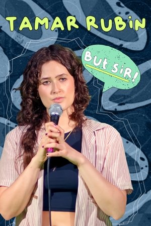 Tamar Rubin: But Sir! Poster