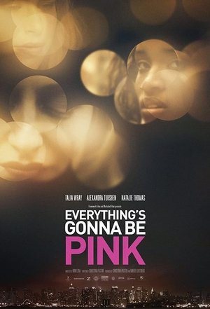 Everything's Gonna Be Pink Poster