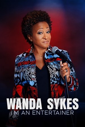 Wanda Sykes: I'm an Entertainer Poster