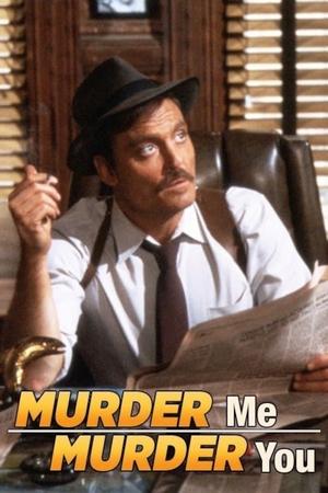 Murder Me, Murder You Poster