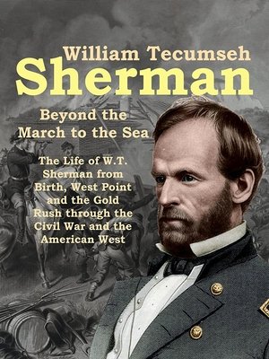 William Tecumseh Sherman: Beyond the March to the Sea Poster