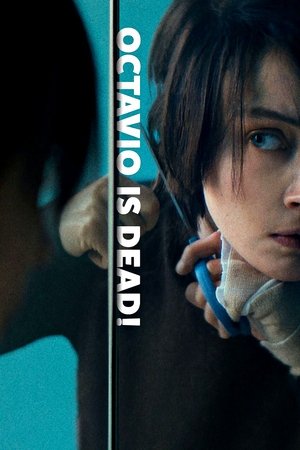 Octavio Is Dead Poster