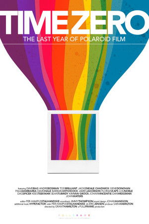 Time Zero: The Last Year of Polaroid Film Poster