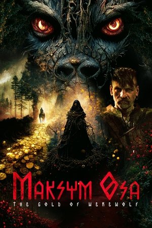 Maksym Osa: The Gold of Werewolf Poster