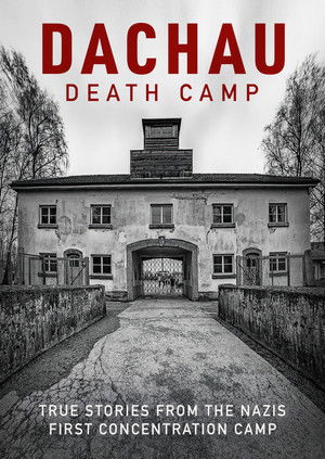 Dachau: Death Camp Poster