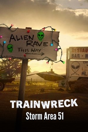 Trainwreck: Storm Area 51 Poster