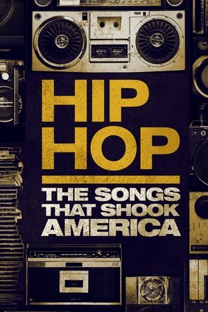 Hip Hop: The Songs That Shook America Poster