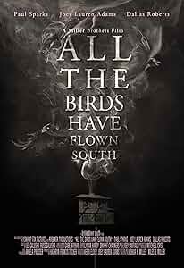 All the Birds Have Flown South Poster